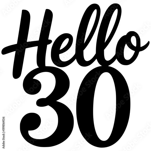 hello 30