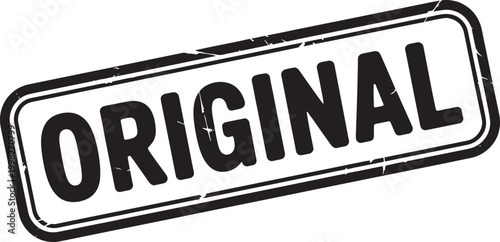 A black rubber stamp impression emphatically declares the word ORIGINAL with a distressed grunge texture, conveying authenticity and uniqueness on a clean white background, signifying a true, first.