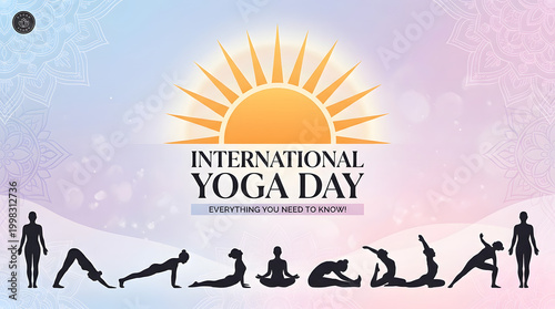 International Yoga Day Celebration: A vibrant visual celebration of International Yoga Day, showcasing various yoga poses under a radiant sun, symbolizing health, wellness, and global unity.