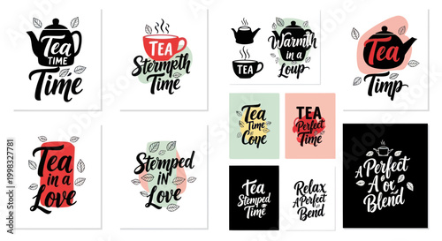 Collection of Tea Time Quotes and Designs, Calligraphy and Illustrations