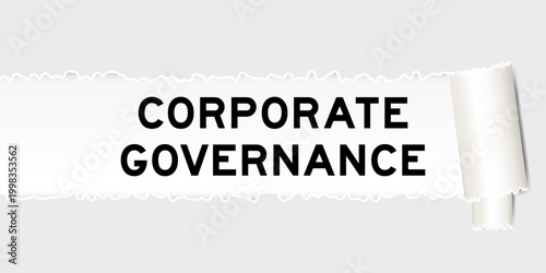 Ripped gray paper background that have word corporate governance under torn part