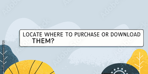 locate where to purchase or download them text box with decorative elements