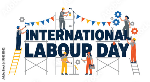 International Labour Day graphic features workers constructing large letters with tools. Includes festive bunting flags and gears, symbolizing industry and teamwork for a holiday celebration.