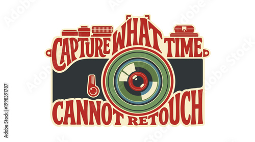 Creative vintage camera illustration with inspiring quote about capturing moments