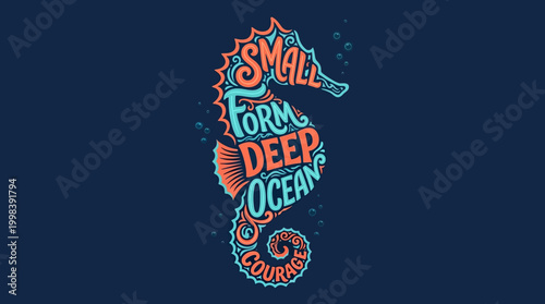 Whimsical seahorse illustration with inspirational text about courage in the deep ocean