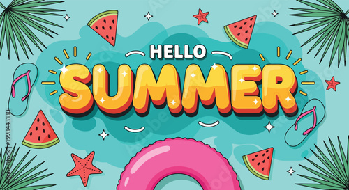 Hello Summer vibrant seasonal banner with watermelon and float.