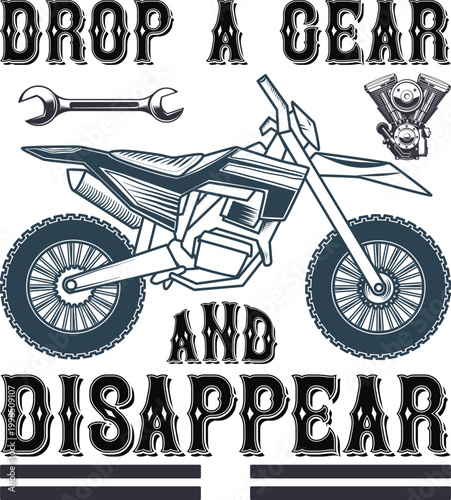 Vintage dirt bike with tools and disappearing gear text illustration