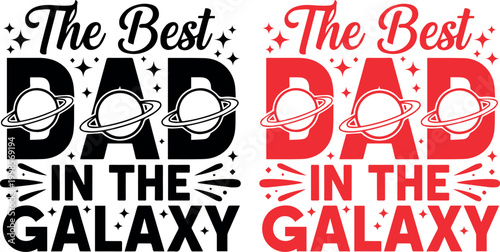 The best dad in the galaxy a celestial father's day tribute