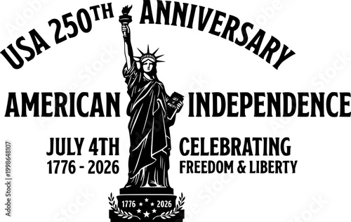 Black Vector Silhouette Statue of Liberty USA 250th Anniversary American Independence Patriotic Symbol Freedom July 4th Isolated White