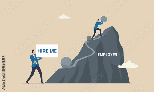 Hire me mountain peak unemployed layoff employee, candidate searching for new work career, job seeker or applicant find vacancy concept, unemployed businessman holding sign hire me to employer
