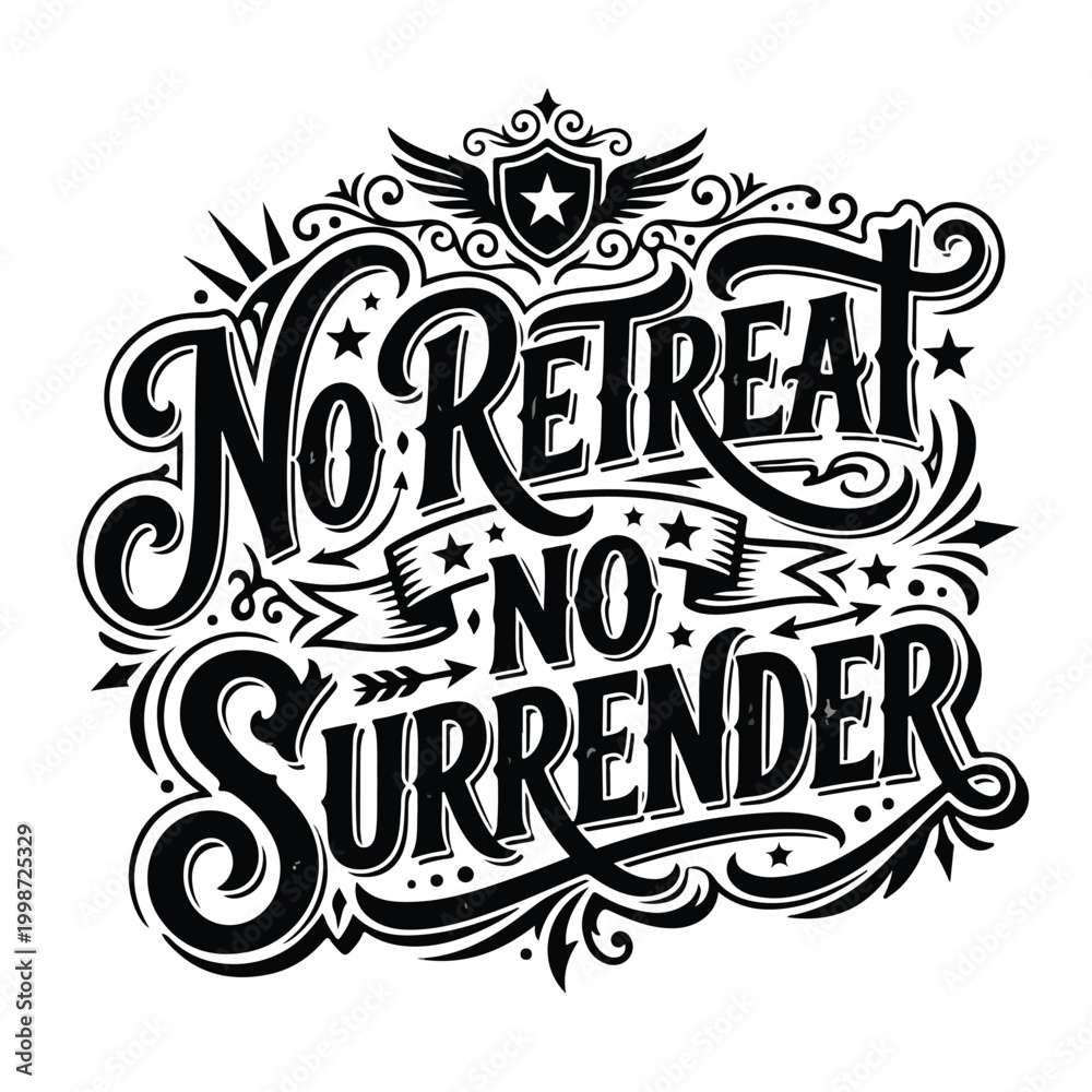 Obraz premium No Retreat No Surrender Typography.