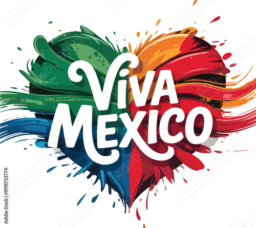 Viva Mexico Independence day lettering calligraphy 16 september Mexican vector illustration  Vibrant Viva Mexico typography with colorful paint splash celebrating Mexican culture and independence

