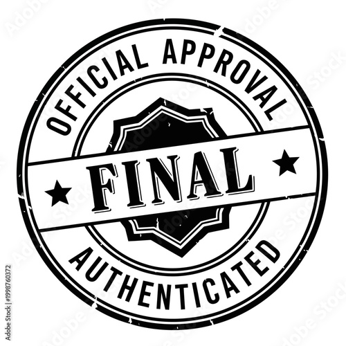 Distressed black and white circular rubber stamp graphic featuring official approval, final verification, and authenticated status text, perfect for quality assurance and document validation