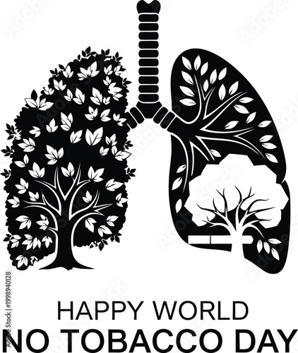 A powerful graphic illustrating healthy lungs as lush trees on one side and a less vibrant, stylized tree within a lung silhouette on the other, accompanied by the text 'Happy World No Tobacco Day'.