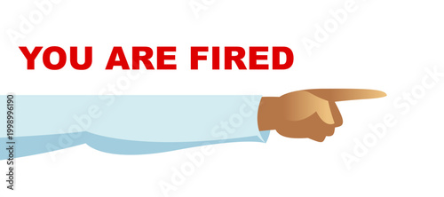 You are fired, vector illustration of a boss showing with hand and fist fires employee, chief expels the worker.