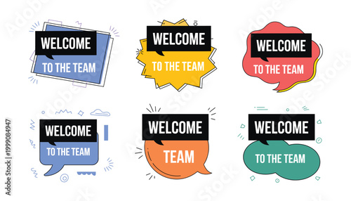 welcome to the team speech bubble design, colorful motivational label vector, inspiring quote typography with bright decorative elements for employee onboarding, office posters, stickers, and social