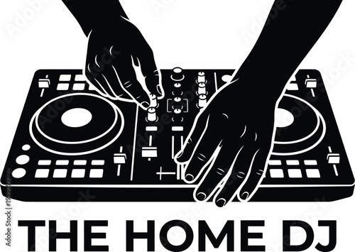 Black and white illustration of hands operating a dj controller with the text the home dj editable vector silhouette