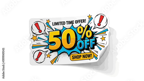 Vibrant promotional sticker announcing a special limited time shopping offer and discount savings opportunity