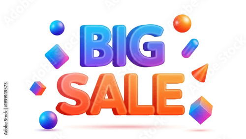 BIG SALE 3D Typography with Geometric Shapes and Spheres for Marketing and Advertising Campaigns