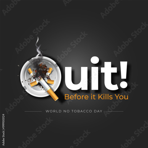Awareness poster for World No Tobacco Day with the message: Quit Tobacco or Nicotine and Tobacco Addiction-its danger for life.