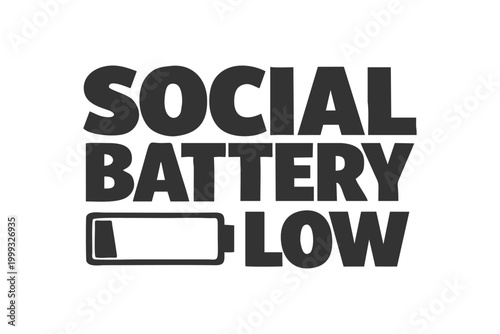 Φωτογραφία Text social battery low with a battery icon, perfect for expressing burnout