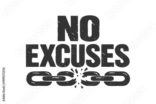 Motivational phrase with a broken chain graphic, ideal for success and determination themes