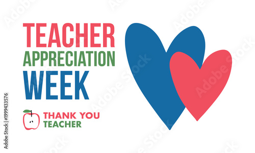 Teacher Appreciation Week in United States. Celebrated annual in May. In honour of teachers who hard work and teach our children. School and education. Student learning concept. Vector illustration