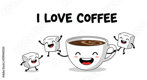 Cheerful cartoon coffee cup and sugar cube characters dancing together with the text I love coffee on white background.