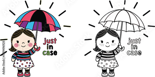 Cute Cartoon Girl with Umbrella Just in Case Rainy Day Fun