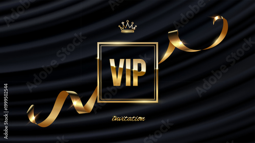 VIP invitation background. Gold frame with golden silk ribbon and text VIP on black curtain backdrop with soft light rays. Elegant luxury vector illustration for event, party, ceremony, celebration.