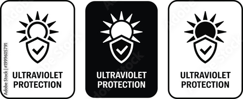 Set of three Ultraviolet Protection icons with shield and sun symbols isolated on white background