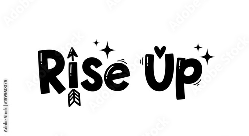 Rise Up. lettering and all elements in black. Vector style. White background. Pure white background. Perfect isolation and visual consistency. Funky