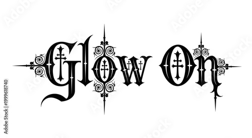 Glow On. lettering and all elements in black. Vector style. White background. Pure white background. Perfect isolation and visual consistency. Gothic-inspired