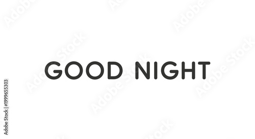 Good Night text in bold black font on a plain white background.