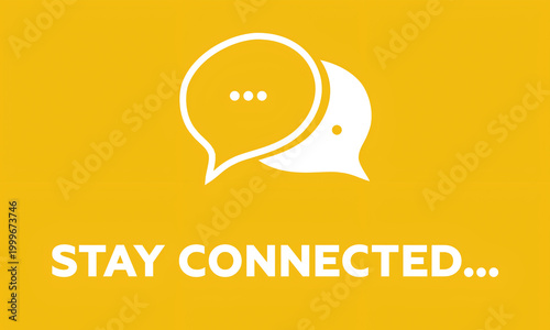 Photos Stay Connected Chat Bubble Icon, Communication Message Notification Concept Bann