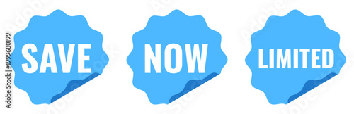 Blue scalloped stickers with save, now and limited texts