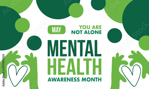 Mental Health Awareness Month in May. Annual campaign in United States. Raising awareness of mental health. Control and protection. Prevention campaign. Medical health care design. Vector illustration