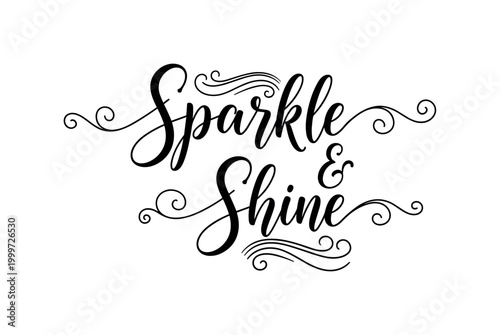 Sparkle and shine. lettering and all elements in black. Vector style. AWhite background. Pure white background. Perfect isolation and visual consistency.