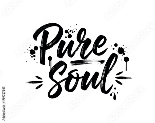 Pure soul. lettering and all elements in black. Vector style. AWhite background. Pure white background. Perfect isolation and visual consistency. Grunge