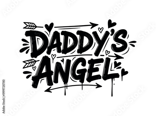 Daddy?s Angel. lettering and all elements in black. Vector style. AWhite background. Pure white background. Perfect isolation and visual consistency. Dynamic