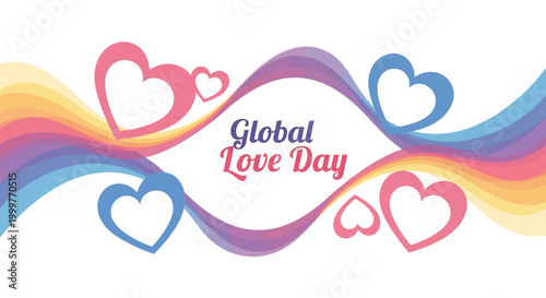 Against a clean white backdrop, a Global Love Day vector illustration showcases stylized hearts in pink and blue hues connected by a colorful, flowing ribbon design representing unity