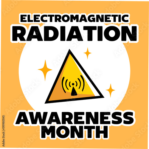electromagnetic radiation awareness month for better safety