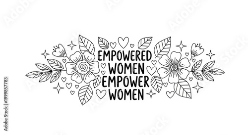 Empowered Women Empower Women Inspirational Hand Drawn Lettering Design.