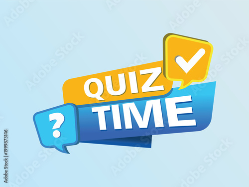 Quiz time text warning and information sign with question mark. for business, marketing and advertising. Vector illustration.