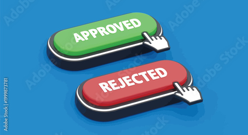 Clickable button vector illustration showing decision between approved and rejected options