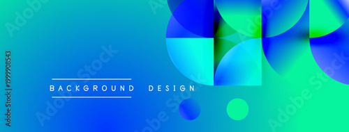 Abstract gradient background features overlapping circles, squares. Vibrant blue, green hues create modern visual effect. Text reads background design.