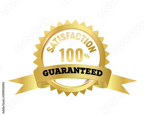 Golden 100 satisfaction guaranteed seal with a shiny metallic texture and a flowing ribbon banner, symbolizing product quality, trust, and excellent customer service.