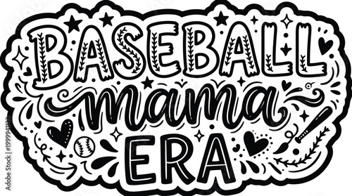Baseball mom era vector design with hand drawn lettering and decorative doodles