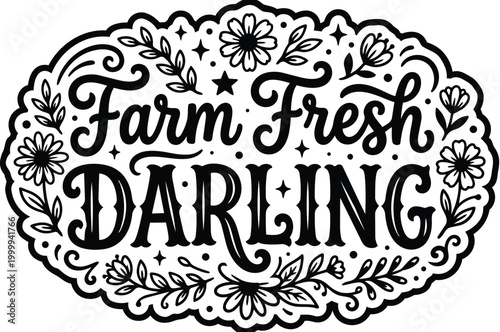Ornate floral frame with farm fresh darling text in vector artwork design