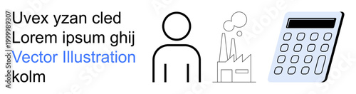 Industry, productivity, manufacturing, efficiency, economic calculations, workforce management. Human icon, factory and calculator . Industry and productivity concepts in clean designs
